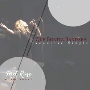 Download track Que Bonita Bandera Mel-Rose