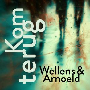 Download track Altijd Welkom Wellens&Arnoeld