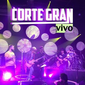 Download track Puente Viejo (En Vivo) Corte Gran