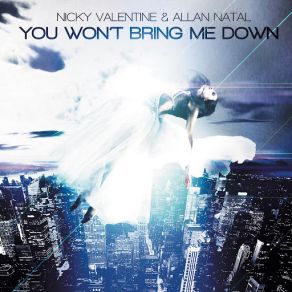 Download track You Won't Bring Me Down (Orchestral) (Allan Natal) Nikki