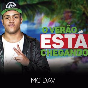 Download track O Verão Está Chegando Mc Davi