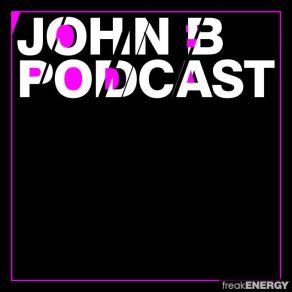 Download track John B Podcast 126 John B