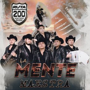 Download track La Mente Maestra Ruta 200 Norteño Banda