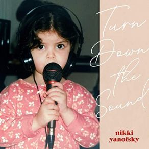 Download track Turn Down The Sound Nikki Yanofsky