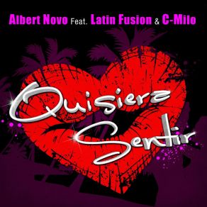 Download track Quisiera Sentir (Latin Fusion, C-Milo) Albert NovoLatin Fusion C Milo