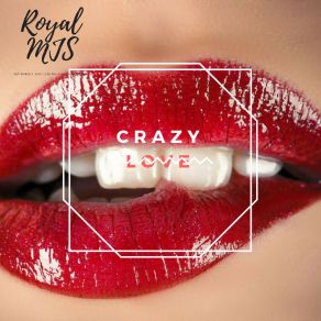 Download track Crazy Love (Instrumental) Royal MJS