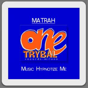 Download track Music Hypnotize Me (Superbass Mix) Matrah