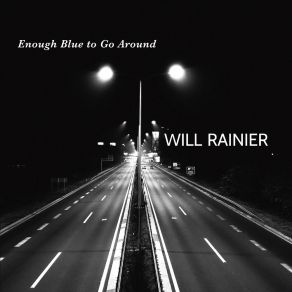 Download track Enough Blue Will Rainier