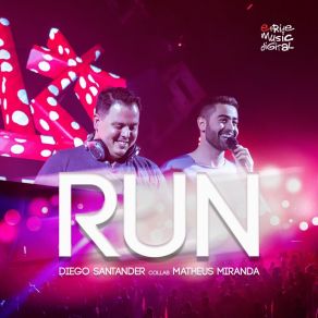 Download track Run (Dub Mix) Diego Santander