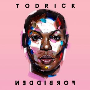 Download track Forbidden Todrick HallJade Novah, Keala Settle