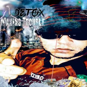 Download track Making Trouble DetoxHeidi Rose, Tre Sue