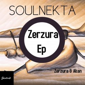 Download track Zerzura (Original Mix) Soulnekta