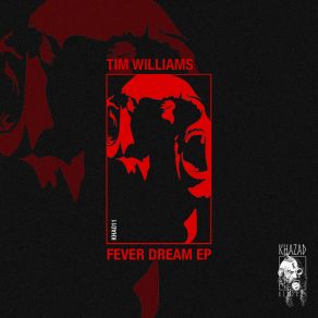 Download track Descent In To Madness [KHA011] (Original Mix) Tim Williams