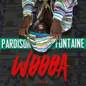 Download track WOOOA Pardison Fontaine