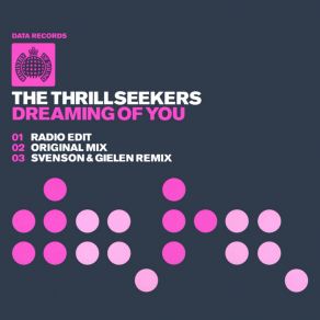 Download track Dreaming Of You (Original Mix) The Thrillseekers