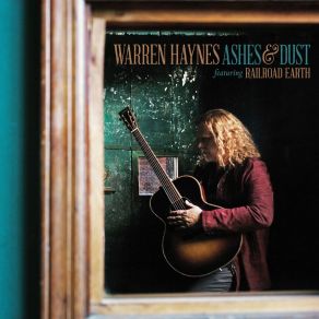 Download track Beat Down The Dust Warren Haynes, Railroad Earth