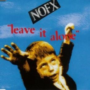 Download track Leave It Alone Nofx