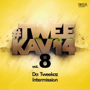 Download track Intermission (Radio Version) Da Tweekaz