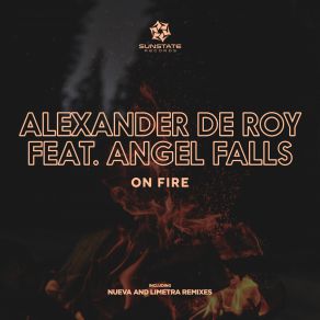 Download track On Fire (Limetra Remix) Angel Falls, Alexander De Roy