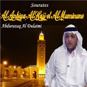 Download track Sourate Al Hajj, Pt. 2 (Mojawad) Abdurazaq Al Dulaimi