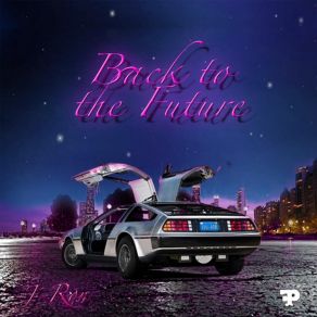 Download track Back To The Future J-Ron