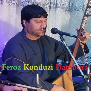 Download track Gahi Dar Maikhana Feroz Konduzi