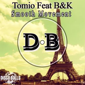 Download track Smooth Movement (Original Mix) B. K., Tomio, Bandk