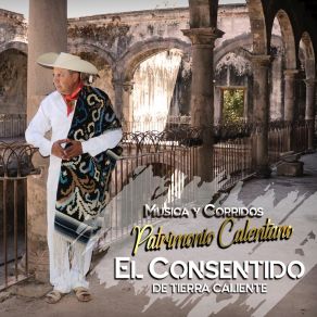 Download track Dos Valientes Calentanos El Consentido De Tierra Caliente