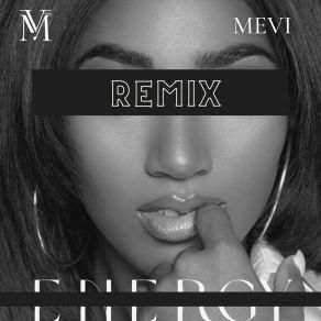 Download track Energy (Remix) MEVIT-Royal, Shevvy