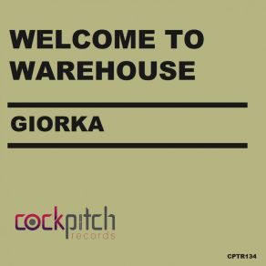 Download track Welcome To Warehouse Giorka