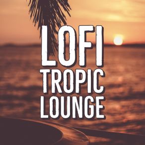 Download track Sad Summer, Happy Winter Lofi Tropic Lounge