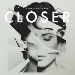 Download track Closer (Morgan Page'S Talk Is Cheap Remix) Tegan And Sara