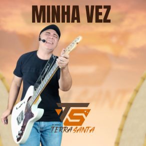 Download track Minha Vez Playback (Cover) Terra Santa