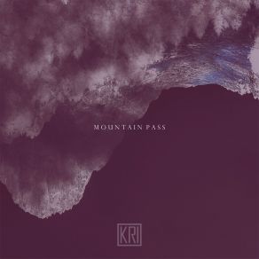 Download track Mountain Pass (Radio Edit) Kri