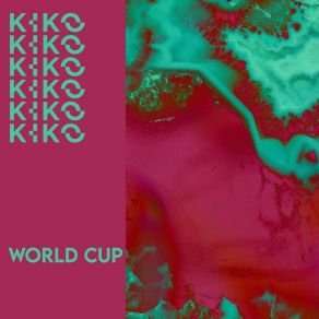 Download track World Cup Kiko