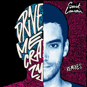 Download track Drive Me Crazy (Mr Luke & Nicolas Saad Remix) Saint-LanvainMr Luke