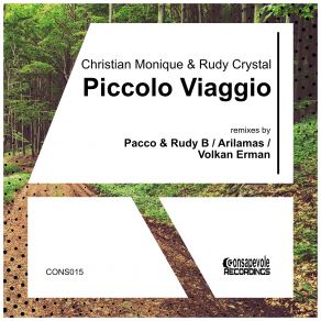 Download track Piccolo Viaggio (Pacco & Rudy B's Steam Train Mix) Christian Monique, Rudy CrystalRoberto Pacco