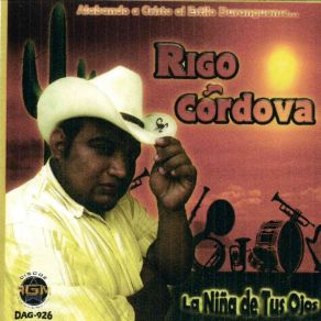 Download track La Nina De Tus Ojos Rigo Cordova