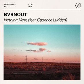 Download track Nothing More Cadence Ludden, Bvrnout