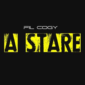 Download track A Stare Fil Cogy