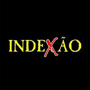 Download track Eu Era Feio Banda Indexão