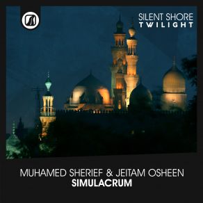 Download track Simulacrum (Extended Mix) Muhamed Sherief