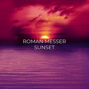 Download track Sunset Roman Messer