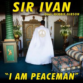 Download track I Am Peaceman (Riddler Vocal Club Mix; Sir IvanDebbie Gibson