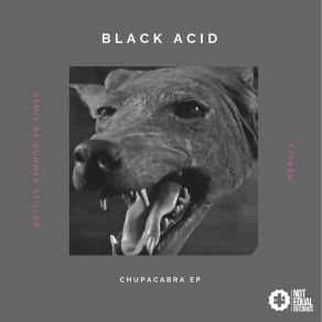 Download track Chupacabra Black Acid