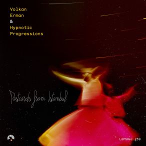 Download track Postcards From Instanbul Volkan Erman, Hypnotic Progressions