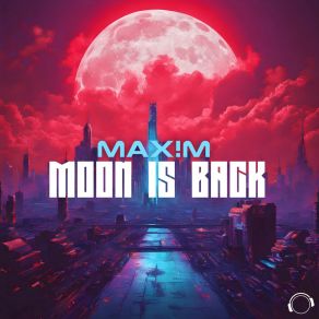 Download track Moon Is Back Max M