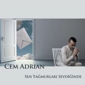 Download track Sen Yağmurları Sevdiğinde Cem Adrian