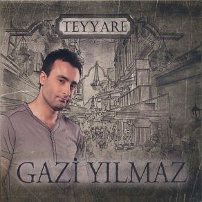 Download track Teyyare Gazi Yılmaz