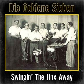 Download track Tain’t No Use Die Goldene Sieben